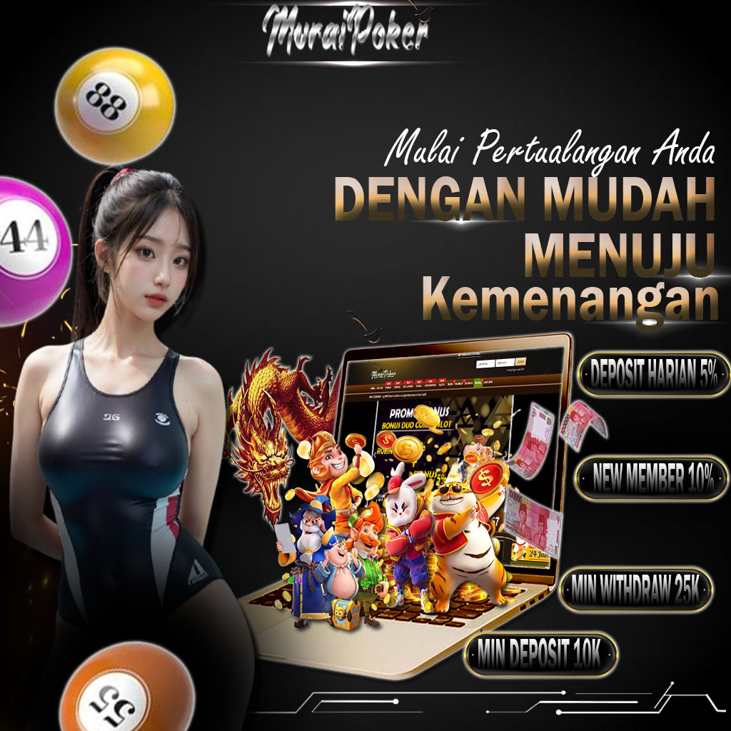 MURAIPOKER SLOT GACOR TERNAMA DAN TERPERCAYA DI ASIA