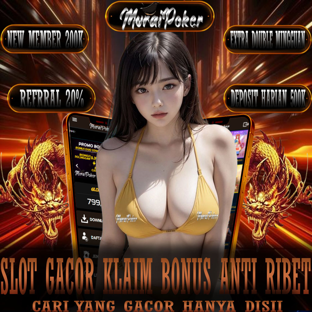 MuraiPoker: Situs Slot Gacor Anti Rungkad